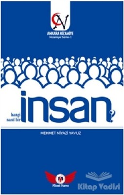 İnsan Hangi İnsan? Nasıl Bir İnsan? - Minel Yayın