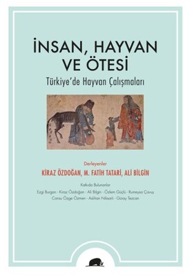 İnsan, Hayvan ve Ötesi - Kolektif Kitap