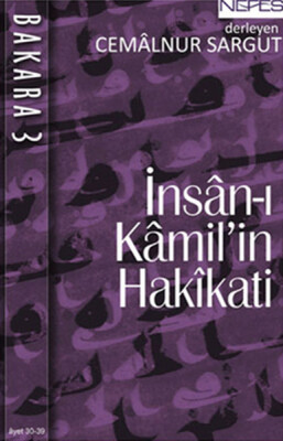İnsan ı Kamil'in Hakikati Bakara 3 - Nefes Yayınları