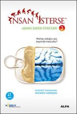 İnsan İsterse - Azmin Zaferi Öyküleri 2 - Alfa Yayınları