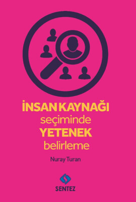 İnsan Kaynağı Seçiminde Yetenek Belirleme - Sentez Yayınları