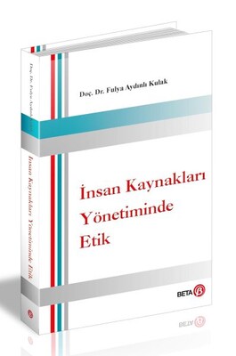 İnsan Kaynakları Yönetiminde Etik - Beta Yayınevi