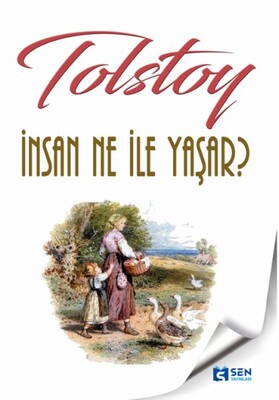 İnsan Ne İle Yaşar ? - Sen Yayınları