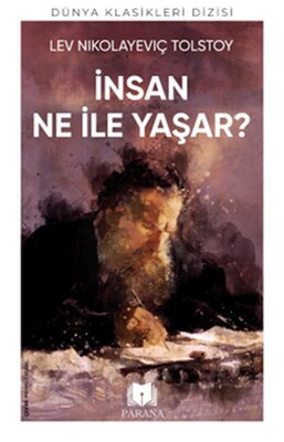 İnsan Ne İle Yaşar - Parana Yayınları