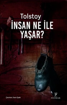 İnsan Ne İle Yaşar? - Payidar Yayınları