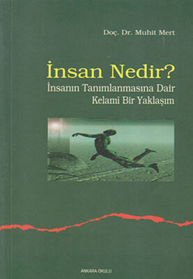 İnsan Nedir? - Ankara Okulu Yayınları