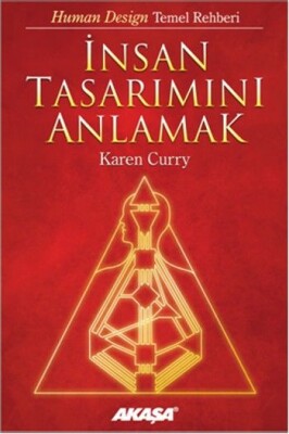 İnsan Tasarımını Anlamak - Akaşa Yayınları