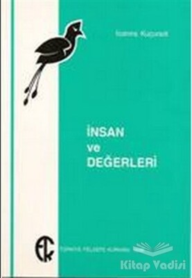 İnsan ve Değerleri - Türkiye Felsefe Kurumu