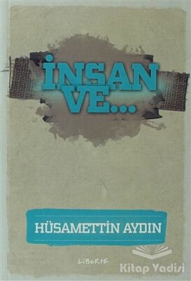 İnsan ve... - 1