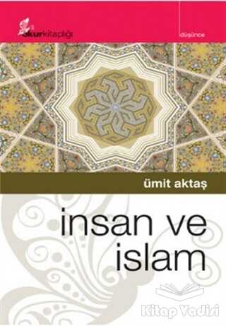 Okur Kitaplığı - İnsan ve İslam
