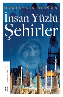 İnsan Yüzlü Şehirler - Ketebe Yayınları