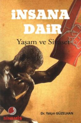 İnsana Dair - Yaşam ve Siyaset - 1