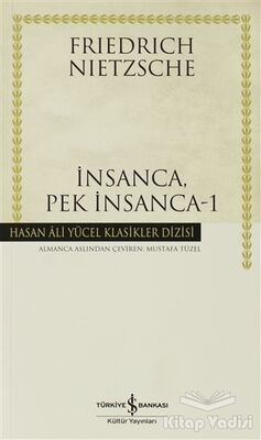 İnsanca, Pek İnsanca - 1 - 1