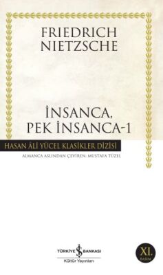 İnsanca Pek İnsanca-1 - Hasan Ali Yücel Klasikleri - 1