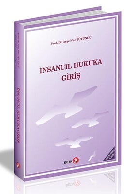 İnsancıl Hukuka Giriş - Beta Yayınevi