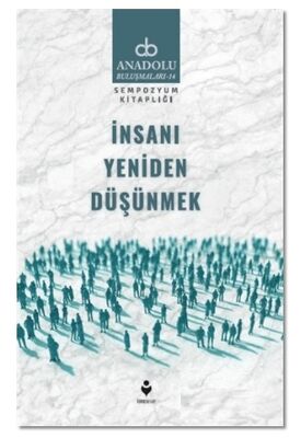 İnsanı Yeniden Düşünmek - 1