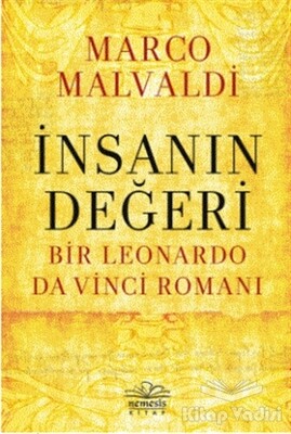 İnsanın Değeri - Bir Leonardo da Vinci Romanı - Nemesis Kitap