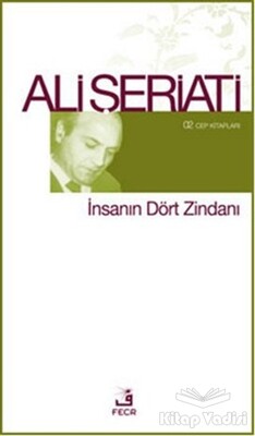 İnsanın Dört Zindanı - Fecr Yayınları