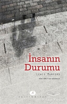 İnsanın Durumu - Açılım Kitap