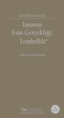 İnsanın Esas Gerçekliği :Tembellik - Sel Yayınları