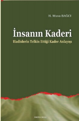 İnsanın Kaderi - Ankara Okulu Yayınları