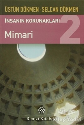 İnsanın Korunakları 2 - Mimari - Remzi Kitabevi