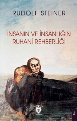 İnsanın ve İnsanlığın Ruhani Rehberliği - Dorlion Yayınları