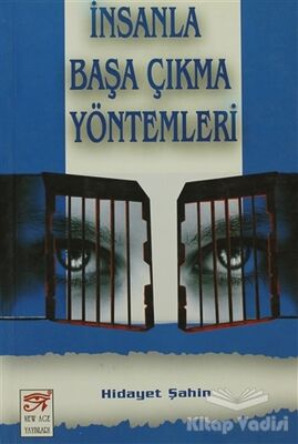 İnsanla Başa Çıkma Yöntemleri - 1