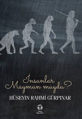 İnsanlar Maymun muydu? - Tema Yayınları