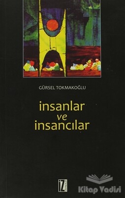 İnsanlar ve İnsancılar - İz Yayıncılık