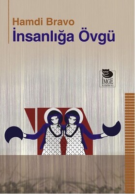 İnsanlığa Övgü - İmge Kitabevi Yayınları