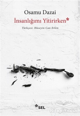 İnsanlığımı Yitirirken - Sel Yayınları