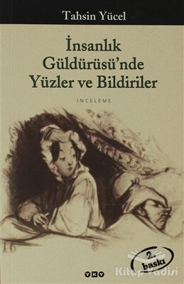 İnsanlık Güldürüsü’nde Yüzler ve Bildiriler - Yapı Kredi Yayınları