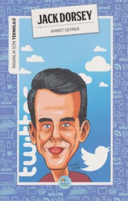 İnsanlık İçin Teknoloji Jack Dorsey - Maviçatı Yayınları