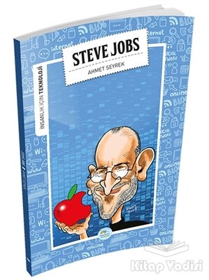 İnsanlık İçin Teknoloji - Steve Jobs - Maviçatı Yayınları