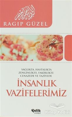 İnsanlık Vazifelerimiz - 1