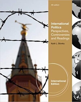International Relations Perspectives, Controversies & Readings, International Edition - National Geographic