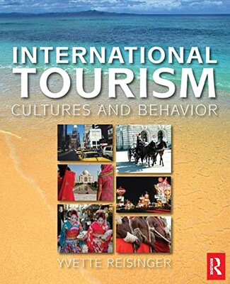 International Tourism : Cultures and Behavior - Taylor