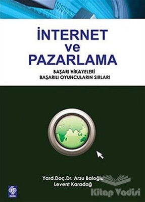 İnternet ve Pazarlama - Ekin Yayınevi
