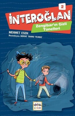 İnteroğlan 2 - Zenginbar'ın Gizli Tünelleri - Nar Yayınları