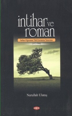 İntihar ve Roman - Akçağ Yayınları