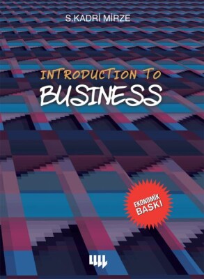 Introduction to Business (Siyah-Beyaz Baskı) - Literatür Yayınları