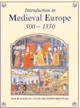 Introduction to Medieval Europe 300-1550 - Taylor
