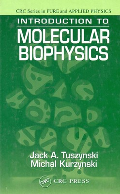 Introduction to Molecular Biophysics - CRC Press