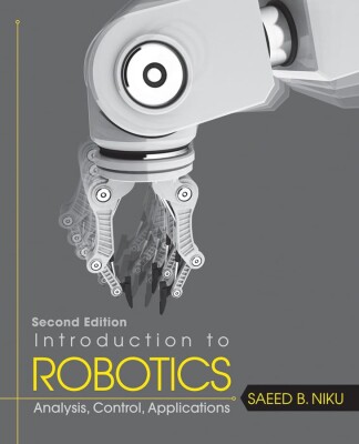 Introduction to Robotics: Analysis, Control, Applications - Wiley