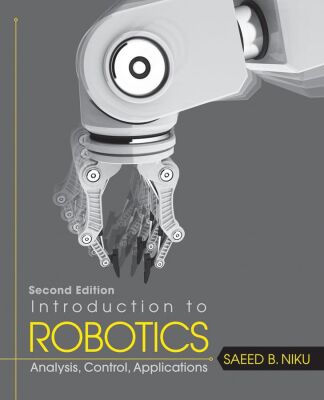 Introduction to Robotics: Analysis, Control, Applications - 1