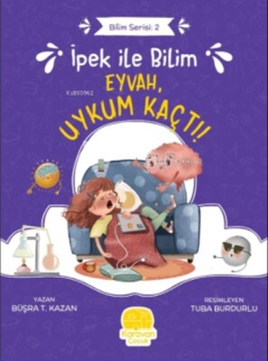 İpek ile Bilim 2 - Eyvah Uykum Kaçtı - Karavan Çocuk