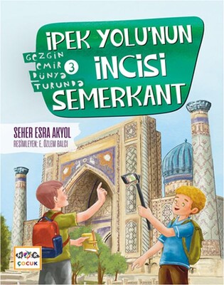 İpek Yolu’nun İncisi Semerkant - Nar Yayınları