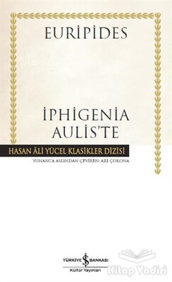 İphigenia Aulis'te - İş Bankası Kültür Yayınları