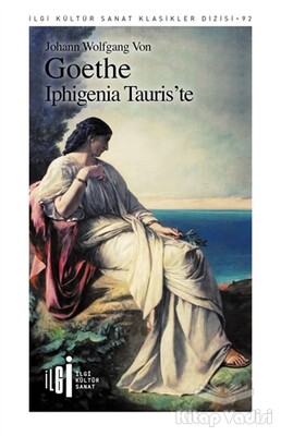 Iphigenia Tauris'te - İlgi Kültür Sanat Yayınları